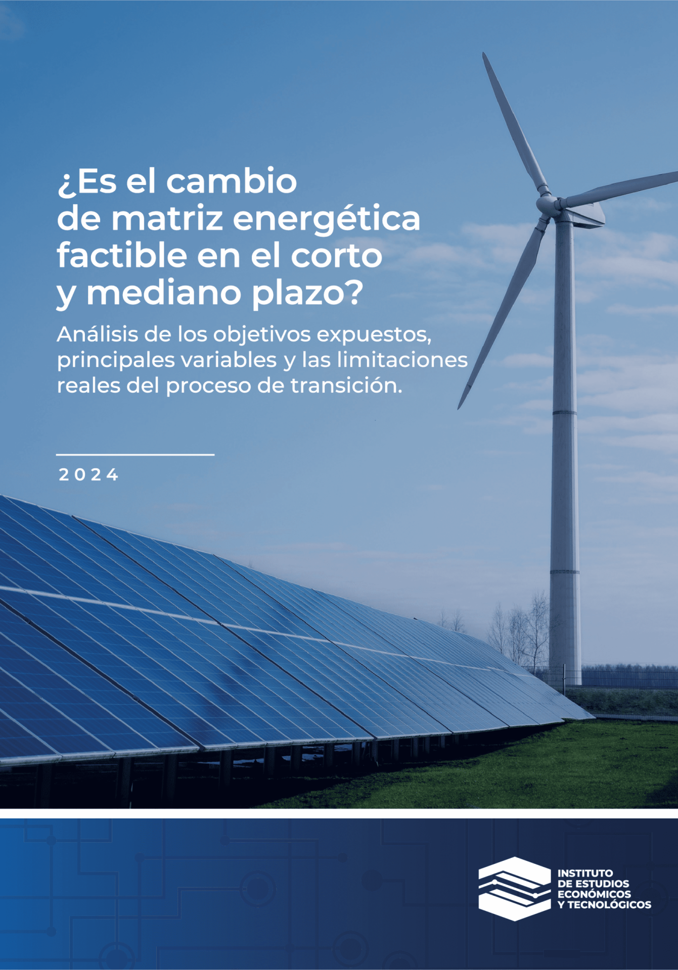 Es el cambio de matriz energética factible en el corto y mediano plazo